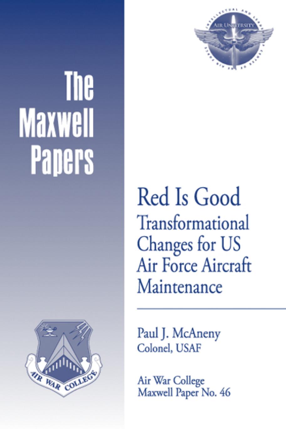 Red Is Good Transformational Changes for US Air Force Aircraft Maintenance