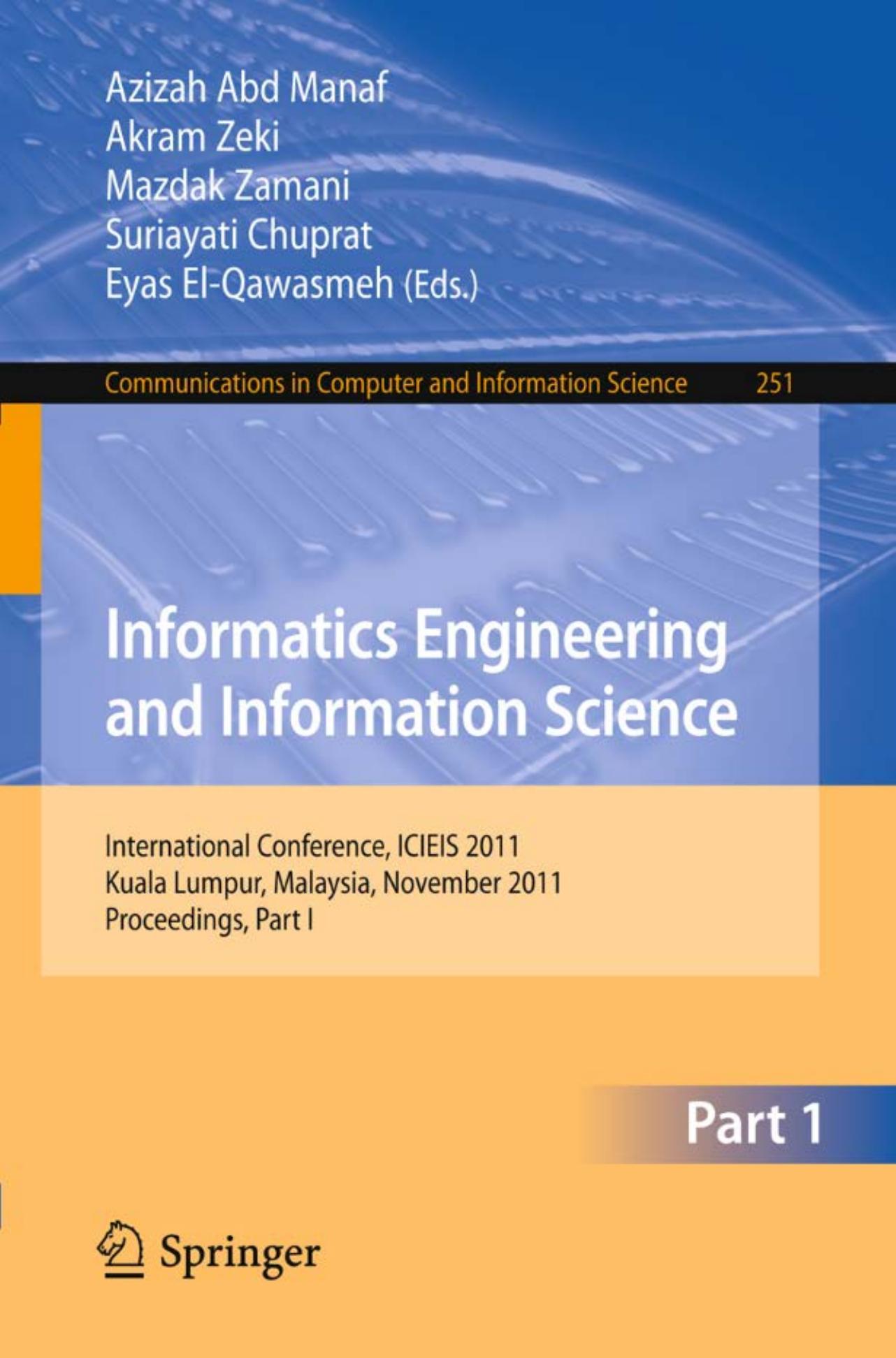 Informatics Engineering and Information Science - ICIEIS 2011 (Communications in Computer and Information Science, 251)