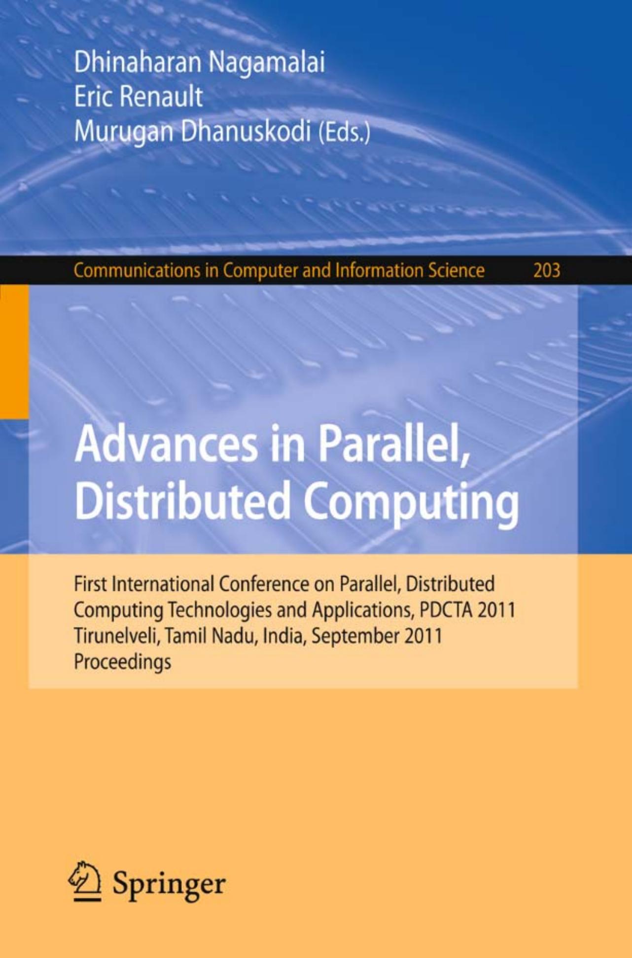 Advances in Parallel, Distributed Computing (Communications in Computer and Information Science, 203)