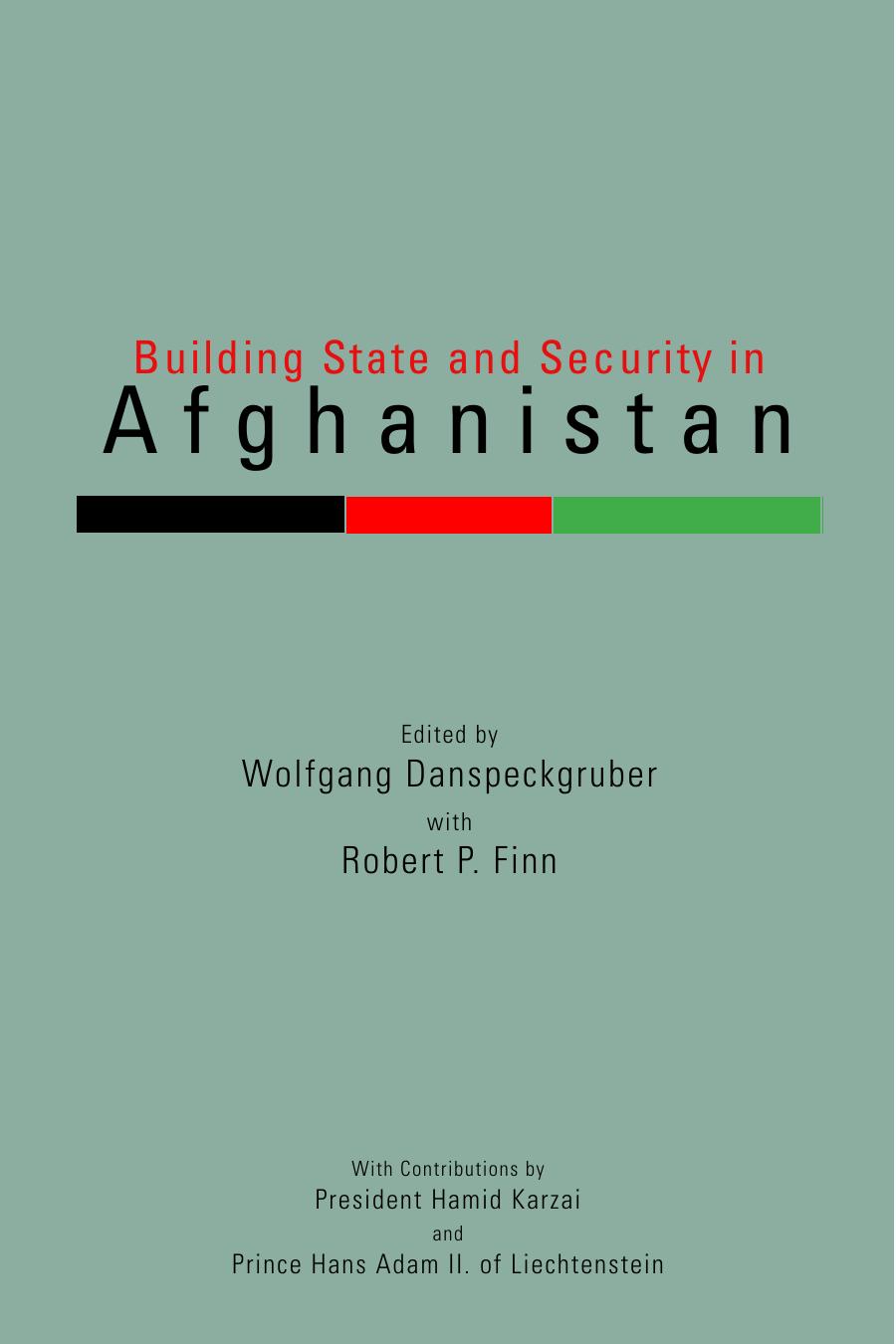 Building State and Security in Afghanistan