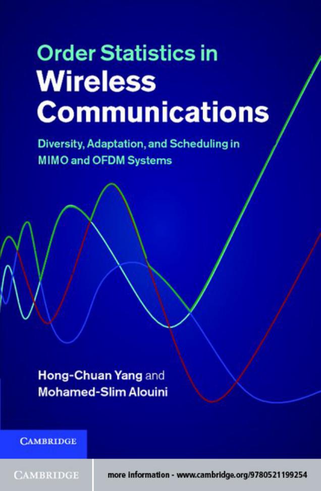 Hong-Chuan Yang, Mohamed-Slim Alouini Order Statisticnd Scheduling in MIMO and OFDM Systems 2011