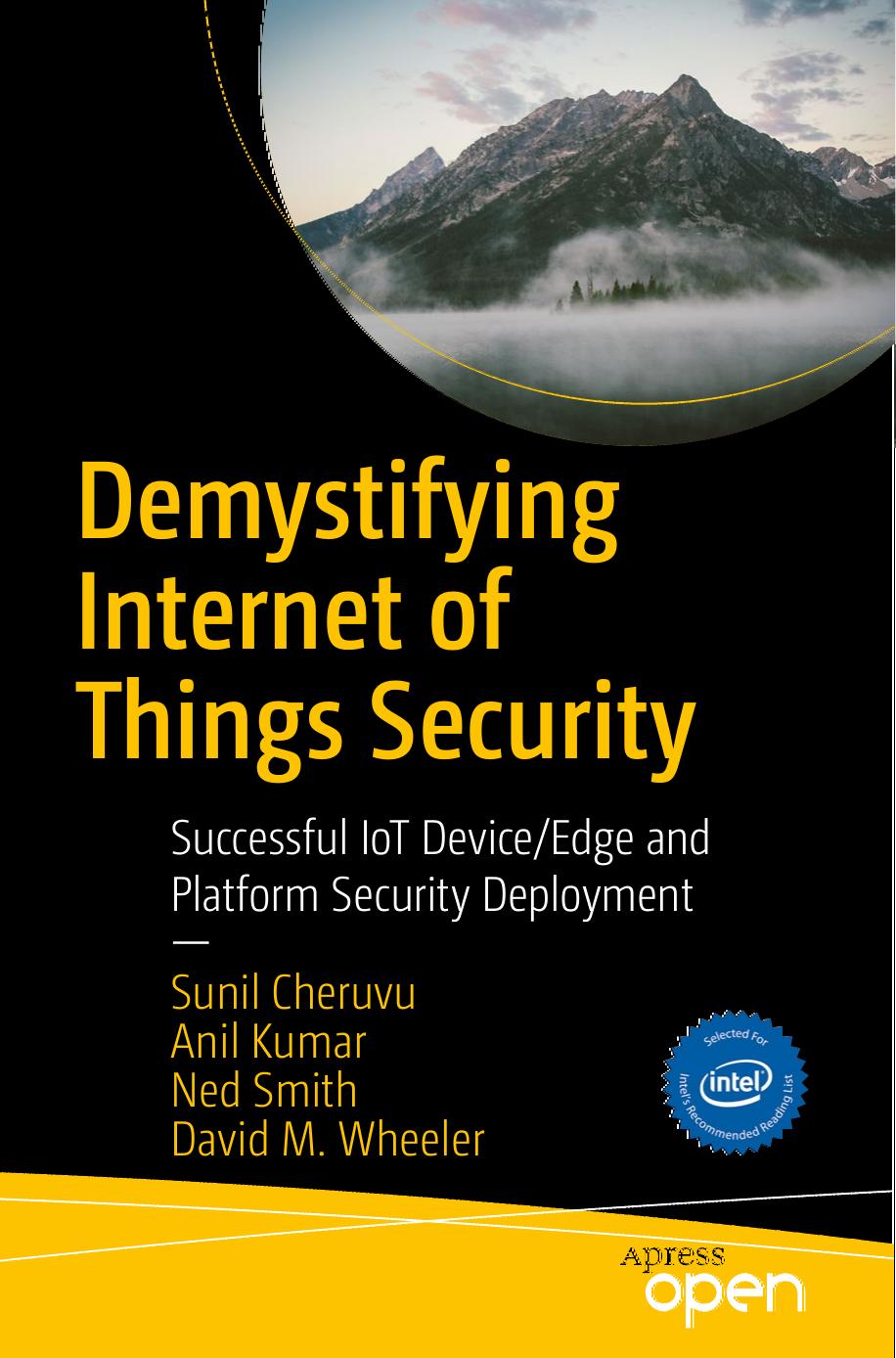 Demystifying Internet of Things Security: Successful IoT Device/Edge and Platform Security Deployment