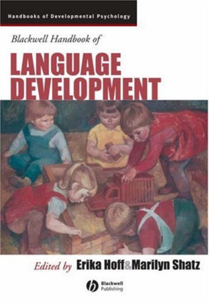 (Blackwell handbooks of developmental psychology) Erika Hoff, Marilyn Shatz