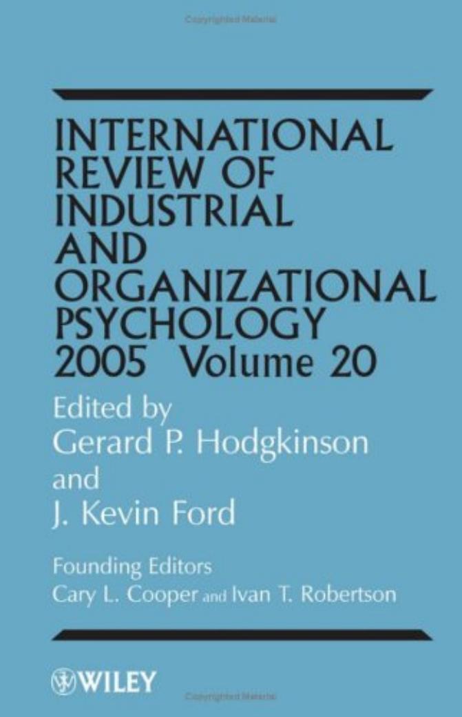 [b] International Review of Industrial and Organizational Psychology. Vol. 20 (Hodkinson G.P., Ford J.K.- eds)(Wiley,2005)(T)(341s)
