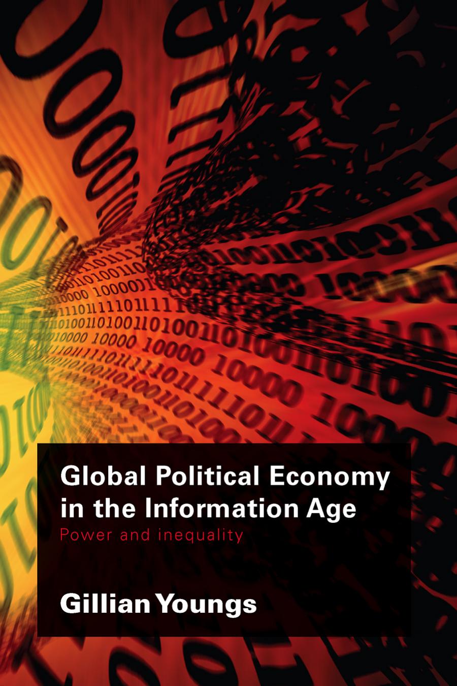 Global Political Economy in the Information Age: Power and inequality
