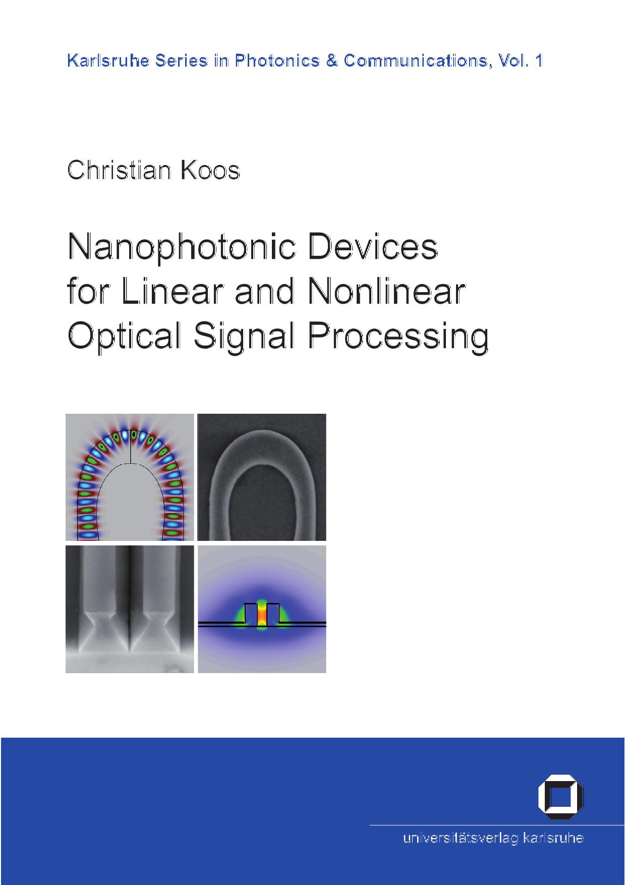 3866441789.Universitätsverlag.Karlsruhe.Nanophotonic.Devices.for.Linear.and.Nonlinear.Optical.Signal.Processing.Jan.2007