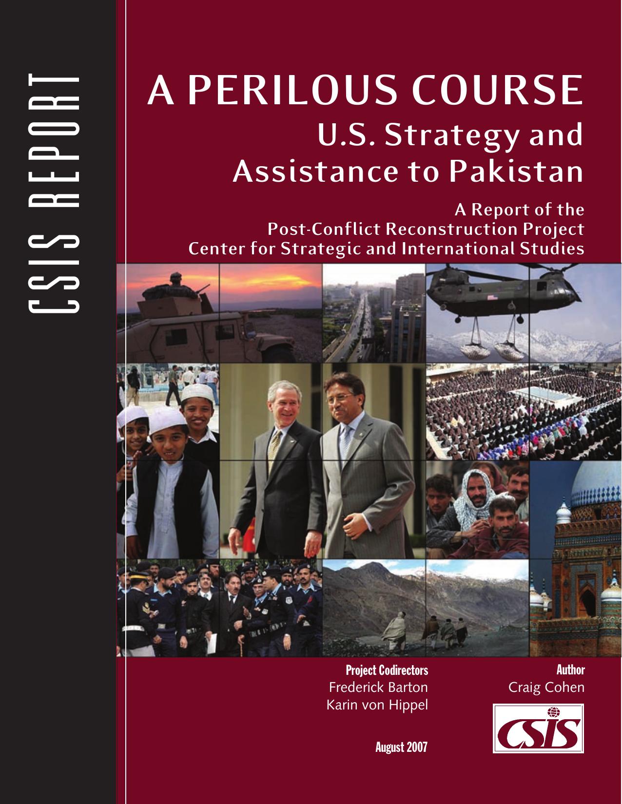 A Perilous Course U.S. Strategy and Assistance to Pakistan