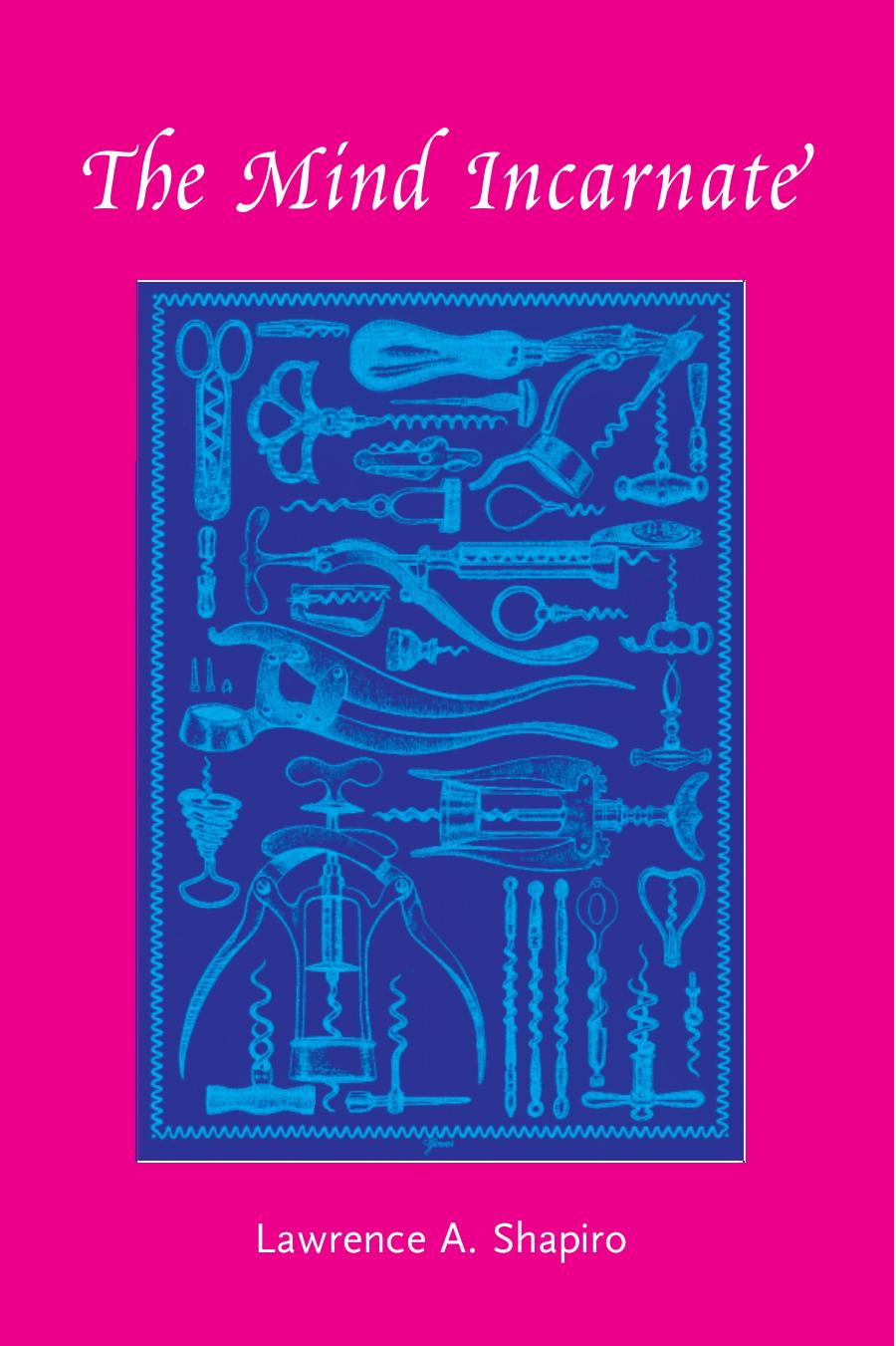 (Life and Mind Philosophical Issues in Biology and Psychology) Lawrence A. Shapiro