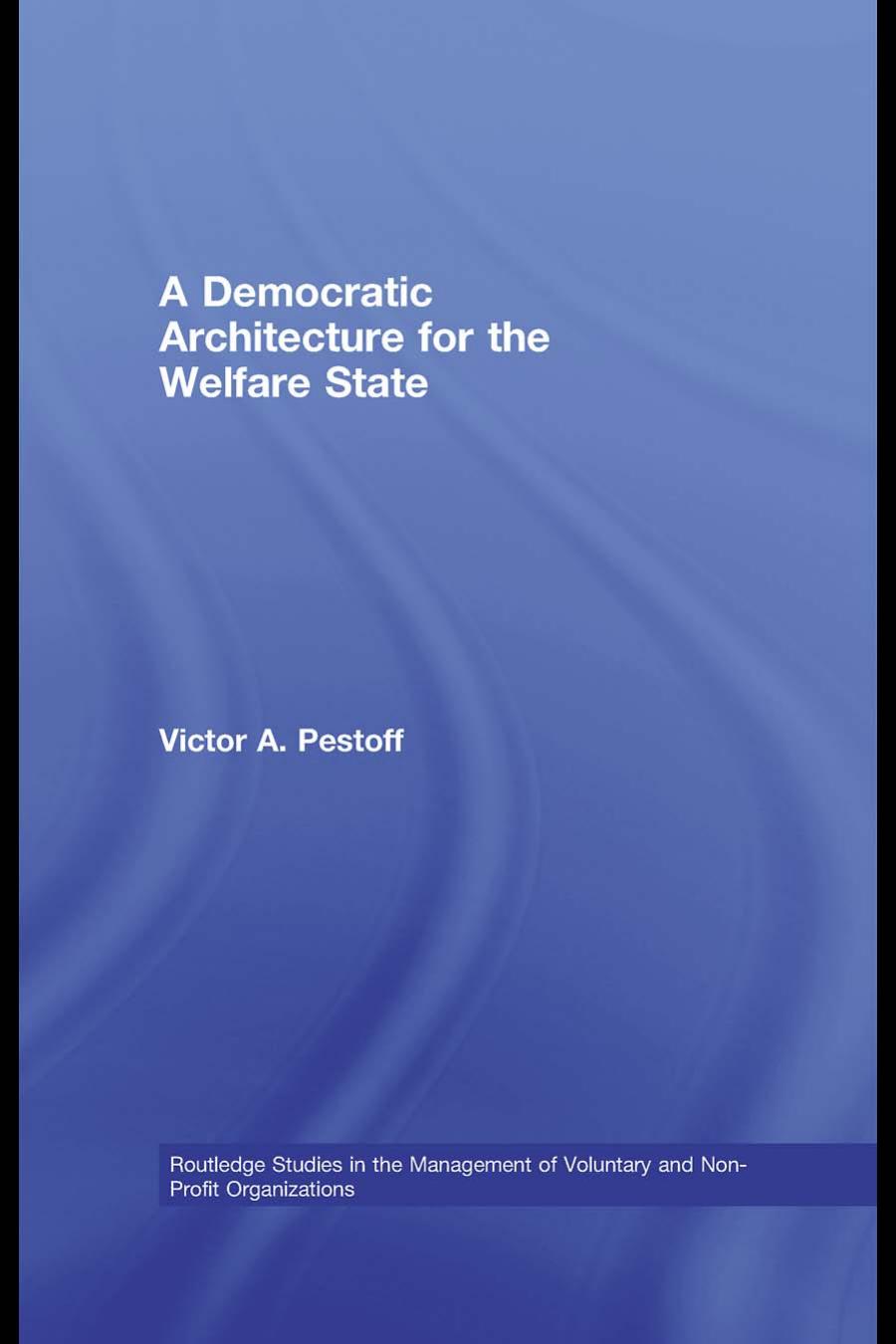 A Democratic Architecture for the Welfare State