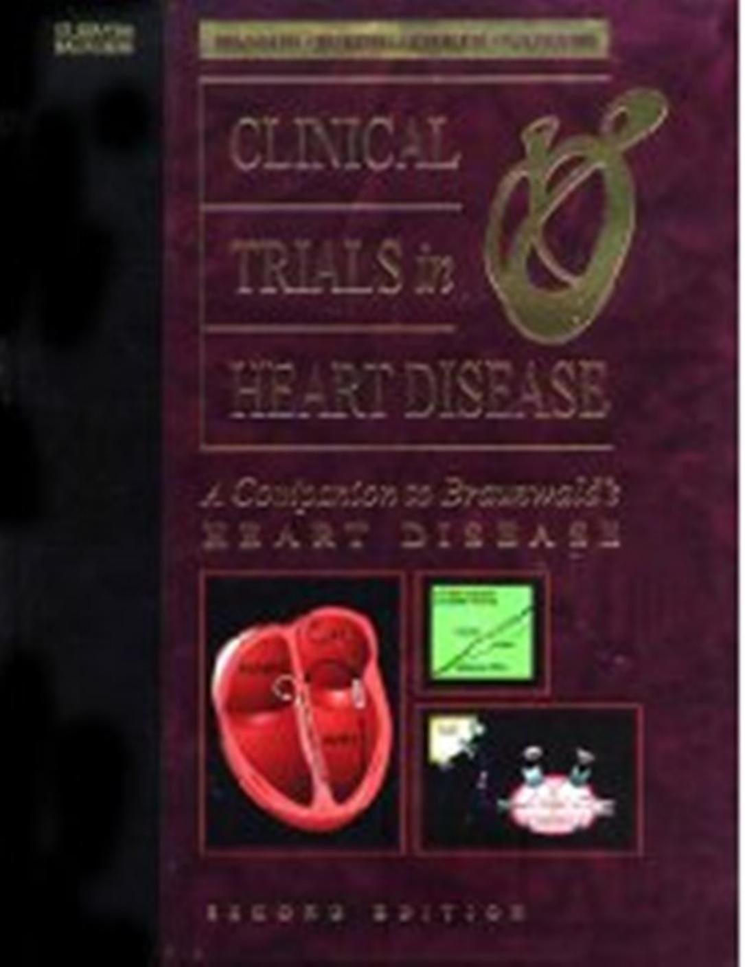 ebooksclub.org Clinical Trials in Heart Disease A Companion to Braunwald 039 s Heart Disease
