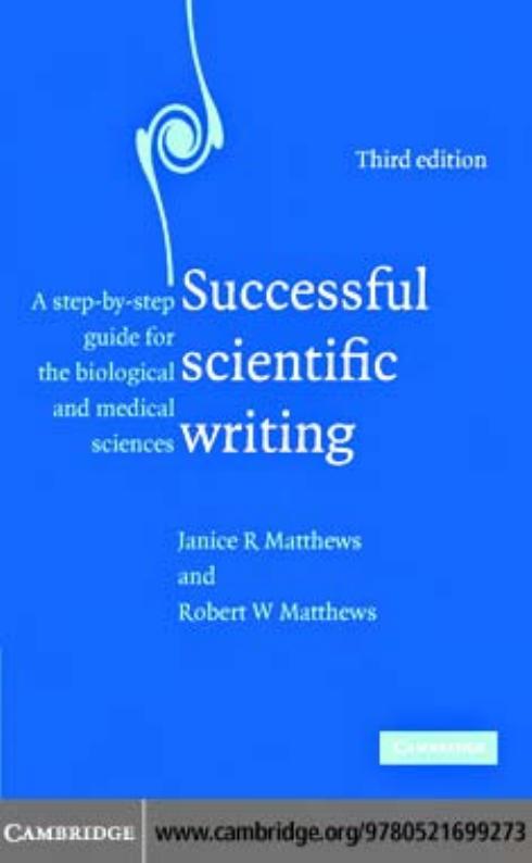 Successful Scientific Writing: A step-by-step guide for the biological and medical sciences, Third edition