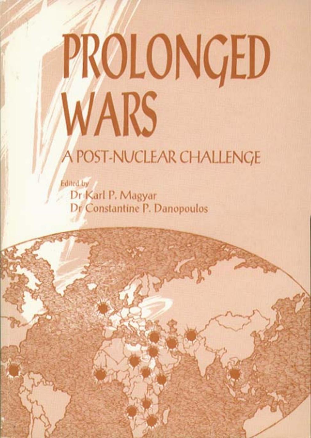Prolonged Wars: A Post-Nuclear Challenge