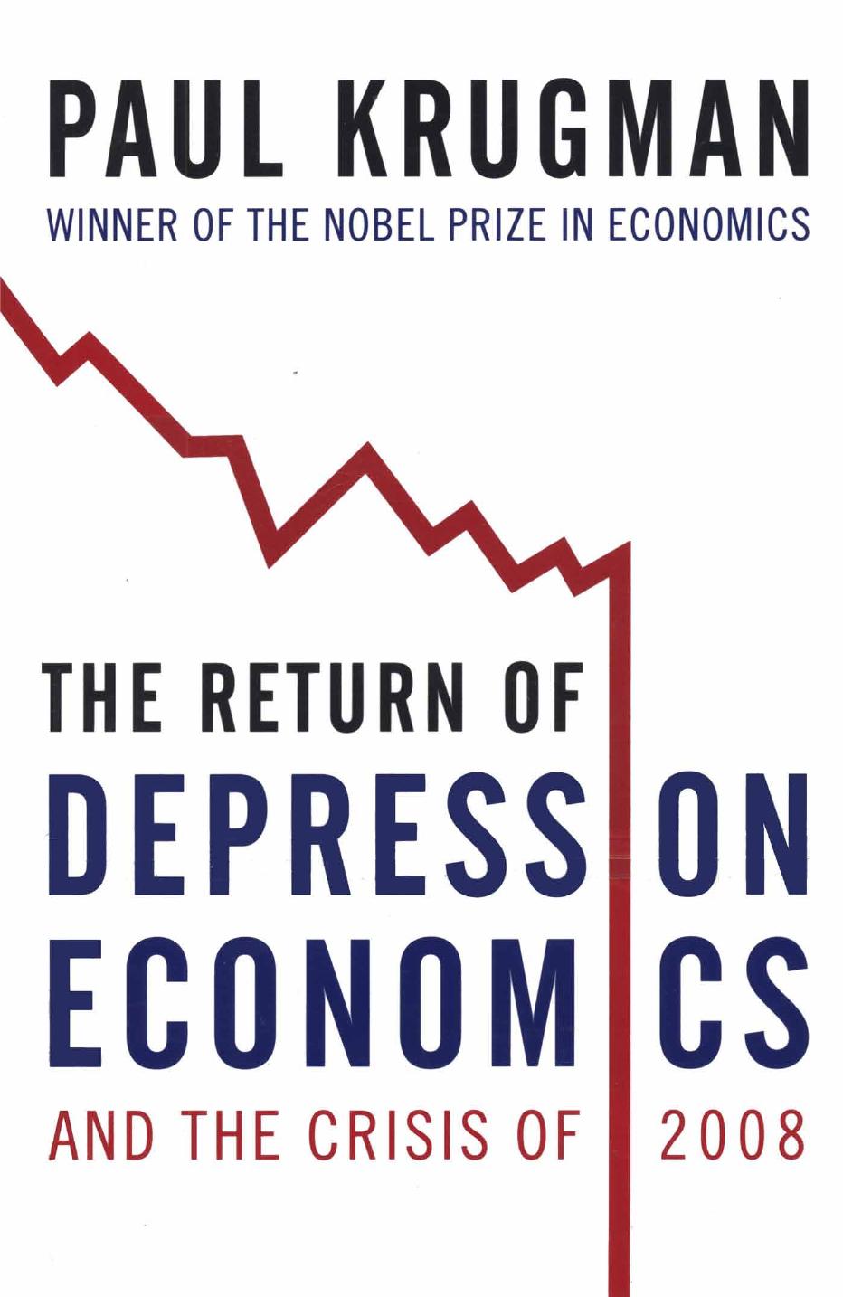 The Return of Depression Economics and the Crisis of 2008, 2e (Norton; 2009)