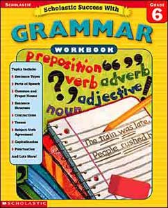 Scholastic Success With Grammar, Grade 6