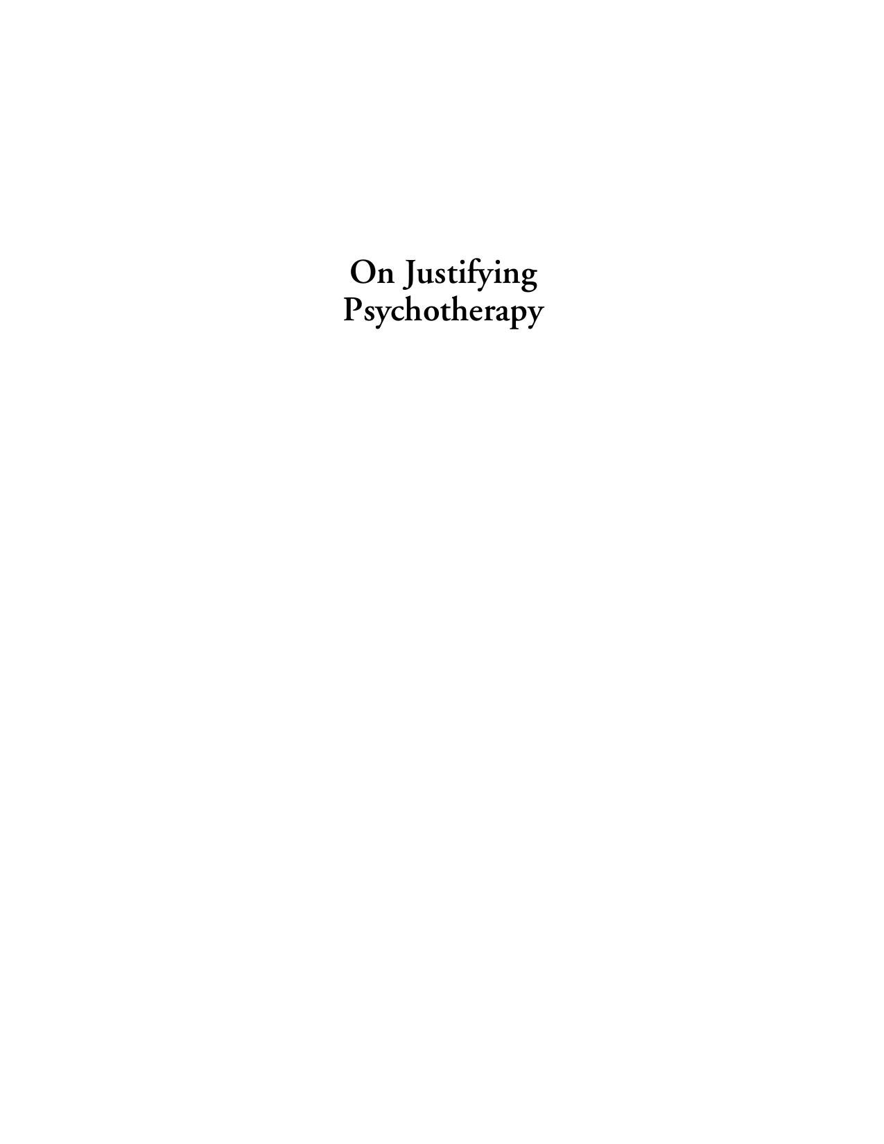 On Justifying Psychotherapy Essays on Phenomenology, Integration