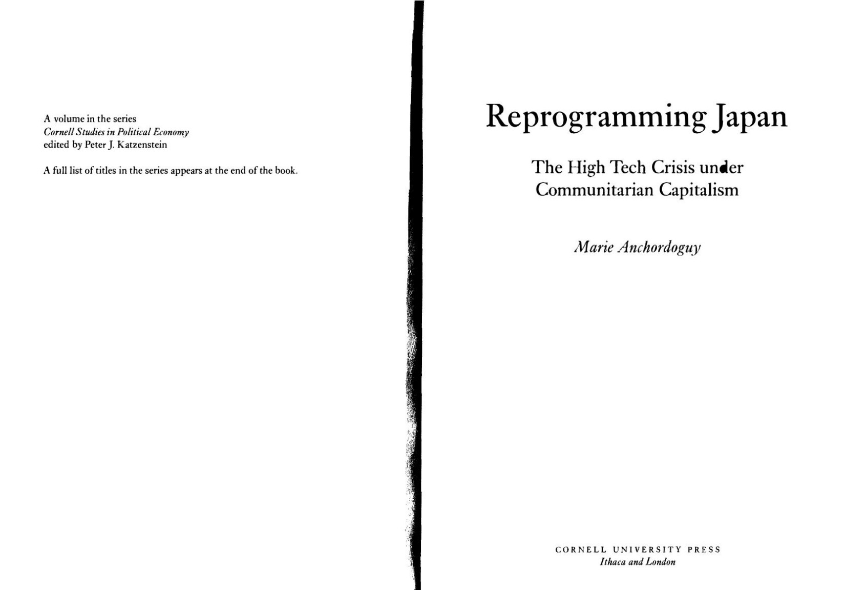 Anchordoguy, Marie. Reprogramming sis Under Communitarian Capitalism. Cornell University Press 2005