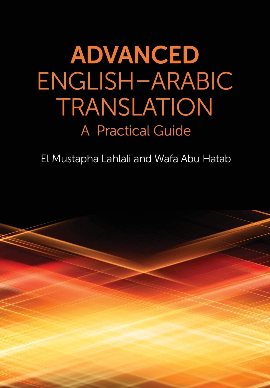 Advanced English-Arabic Translation: A Practical Guide