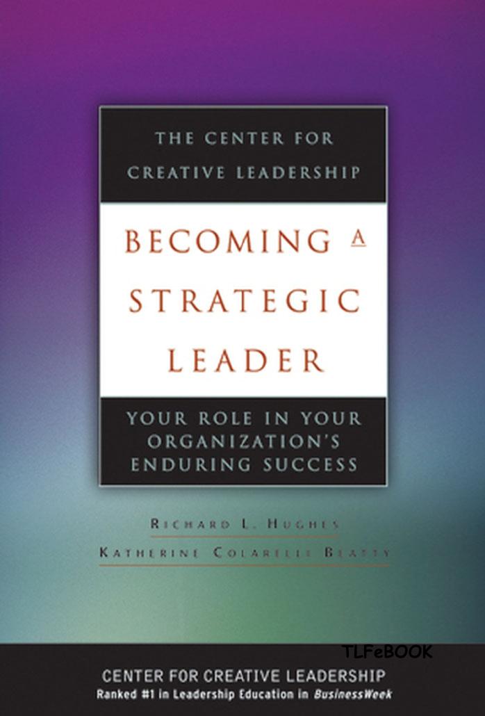 Becoming a Strategic Leader: Your Role in Your Organization’s Enduring Success