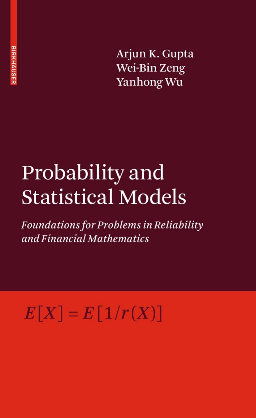 Probability and Statistical Models: Foundations for Problems in Reliability and Financial Mathematics