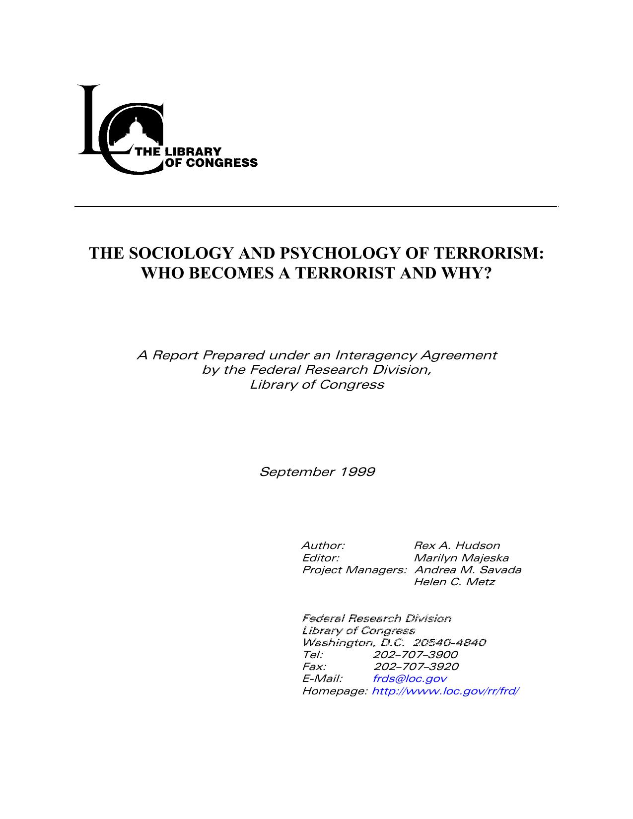 The Sociology and Psychology of Terrorism: Who becomes a Terrorist and Why?