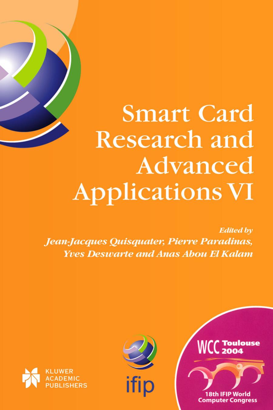 (IFIP Advances in Information and Communication Technology) Jean-Jacques Quisquater, Pierre Paradinas, Yves Deswarte, Anas Abou El Kalam