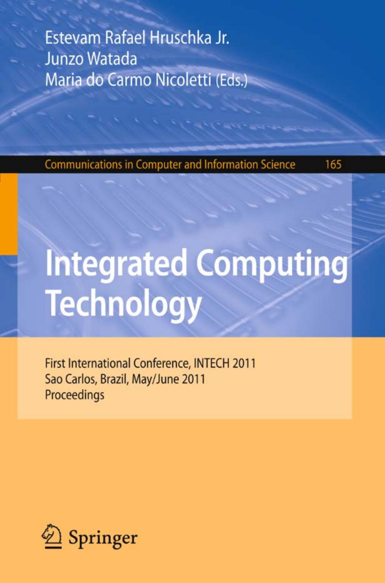 Integrated Computing Technology (Communications in Computer and Information Science, 165)