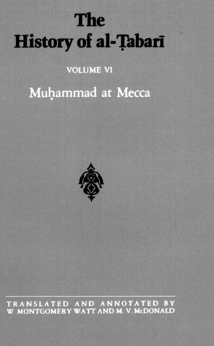 The History of al-Tabari, Volume VI: Muhammad at Mecca