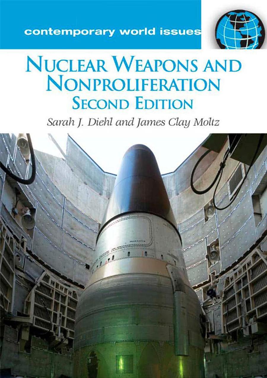 Sarah J. Diehl, James Clay Moltz Nuclear Weapons and Nonproliferation 2007