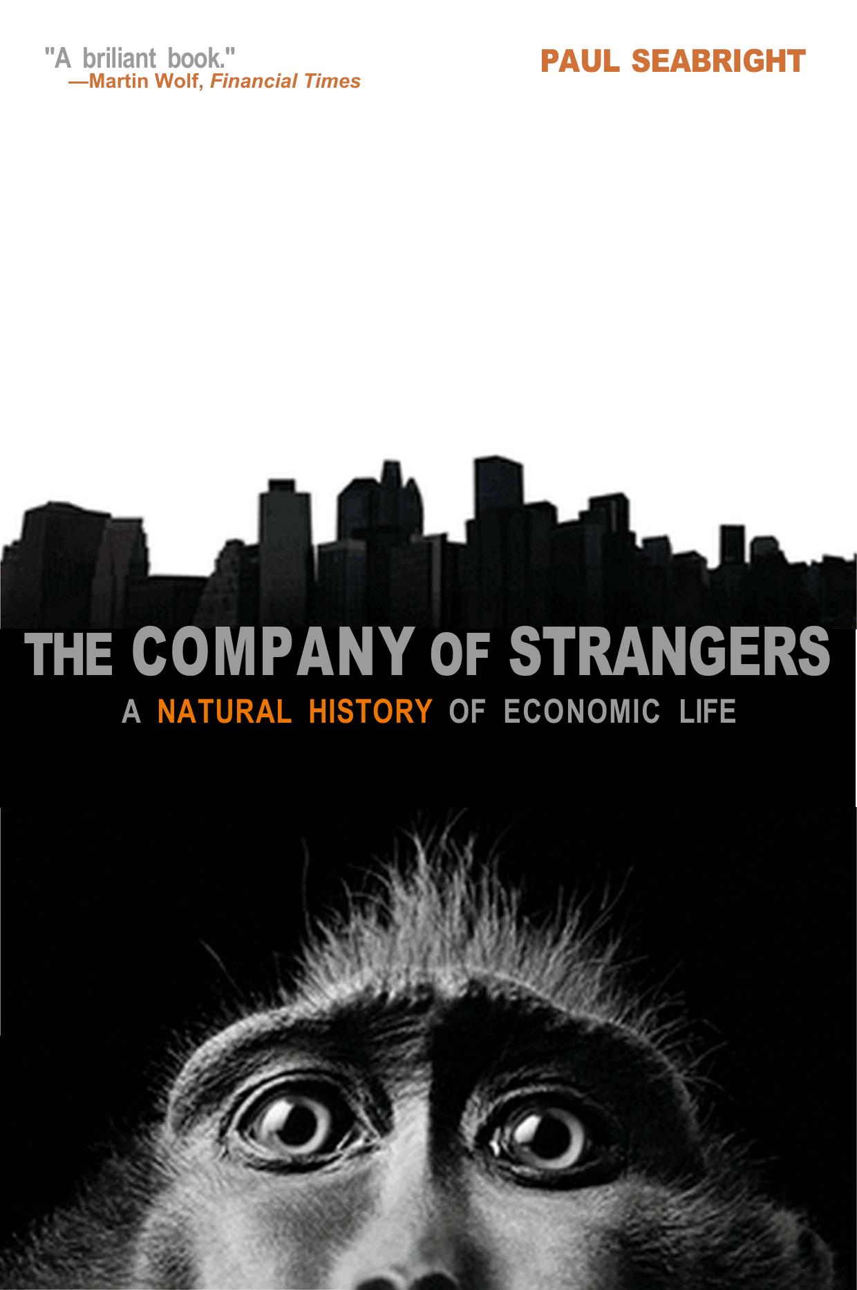 The Company of Strangers: A Natural History of Economic Life