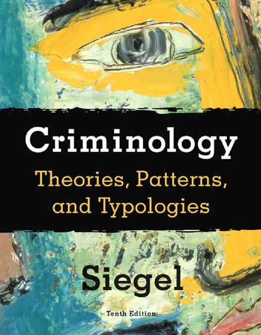 Criminology: Theories, Patterns, and Typologies