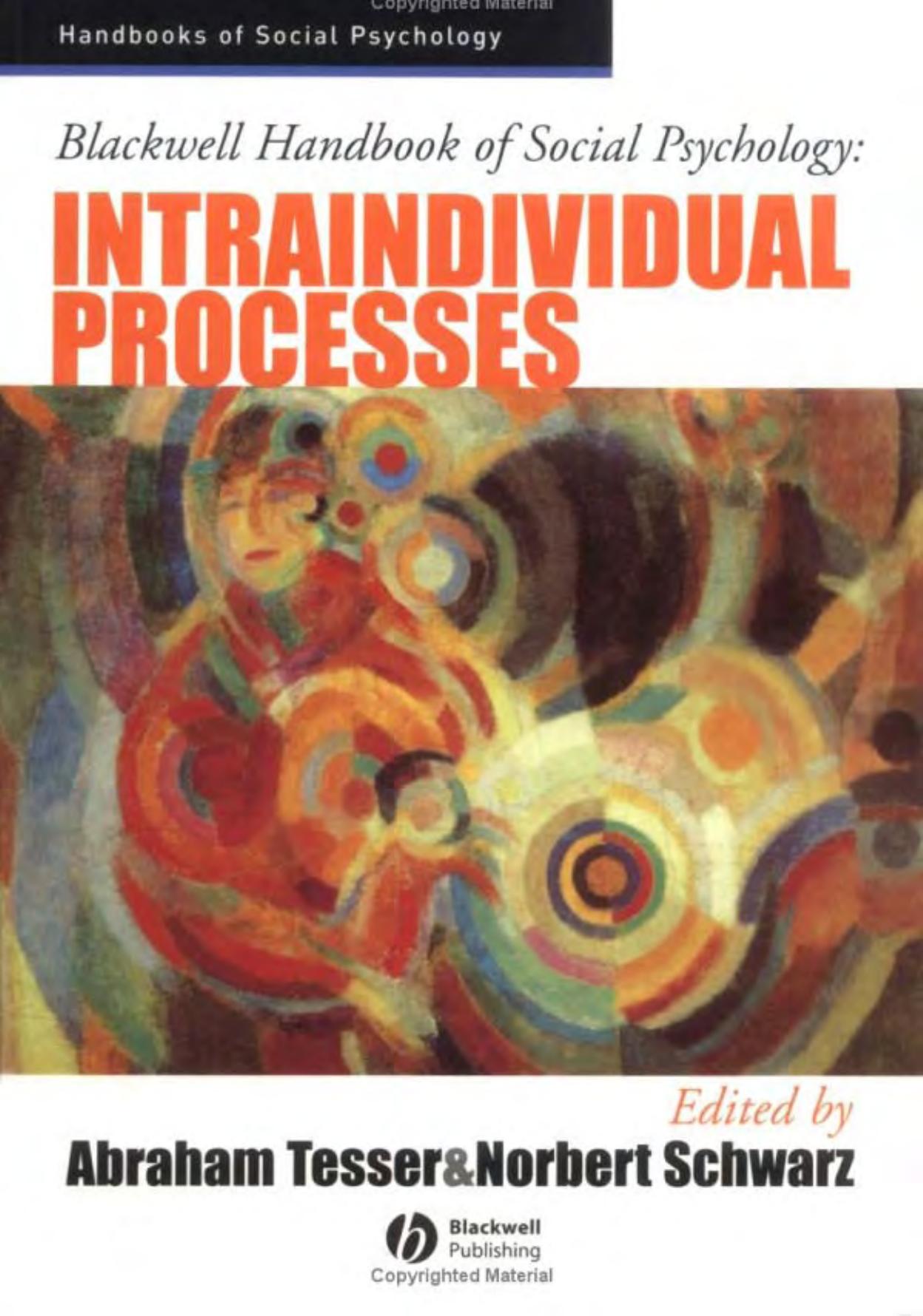 (Blackwell Handbooks of Social Psychology) Abraham Tesser, Norbert Schwarz - Blackwell Handbook of Social Psychology