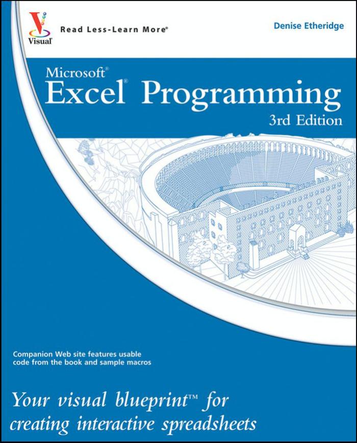 Excel Programming: Your Visual Blueprint for Creating Interactive Spreadsheets, Third Edition