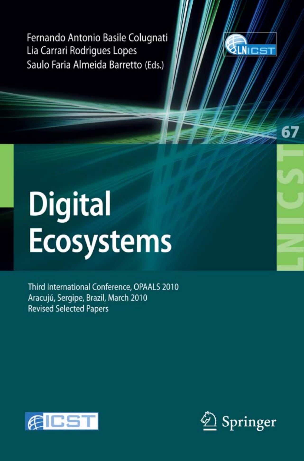 Digital Eco-Systems (Lecture Notes of the Institute for Computer Sciences, Social-Informatics and Telecommunications Engineering, 67)