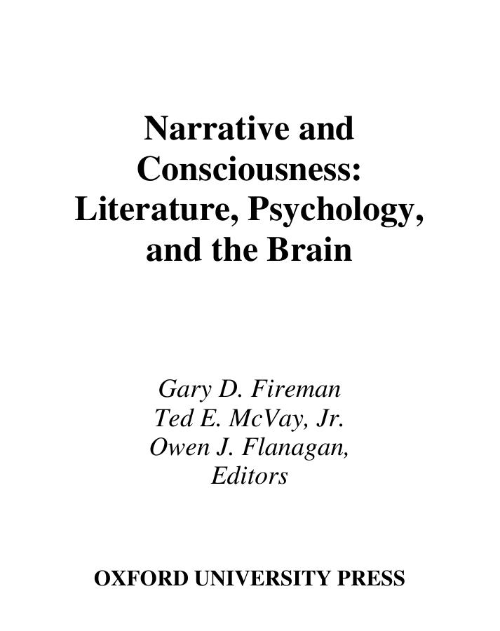 Narrative and Consciousness: Literature, Psychology, and the Brain