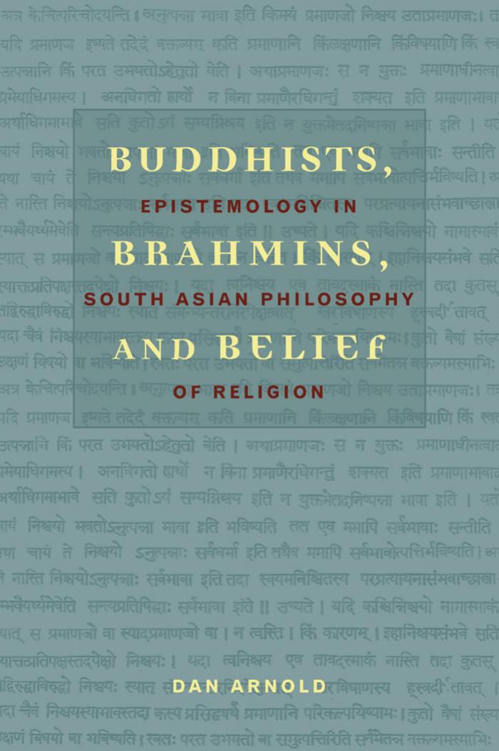 Buddhists, Brahmins, and Belief: Epistemology in South Asian Philosophy of Religion