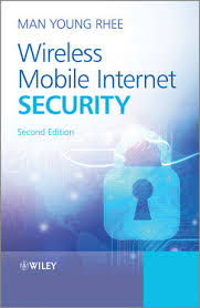 Wireless Mobile Internet Security (Second Edition)