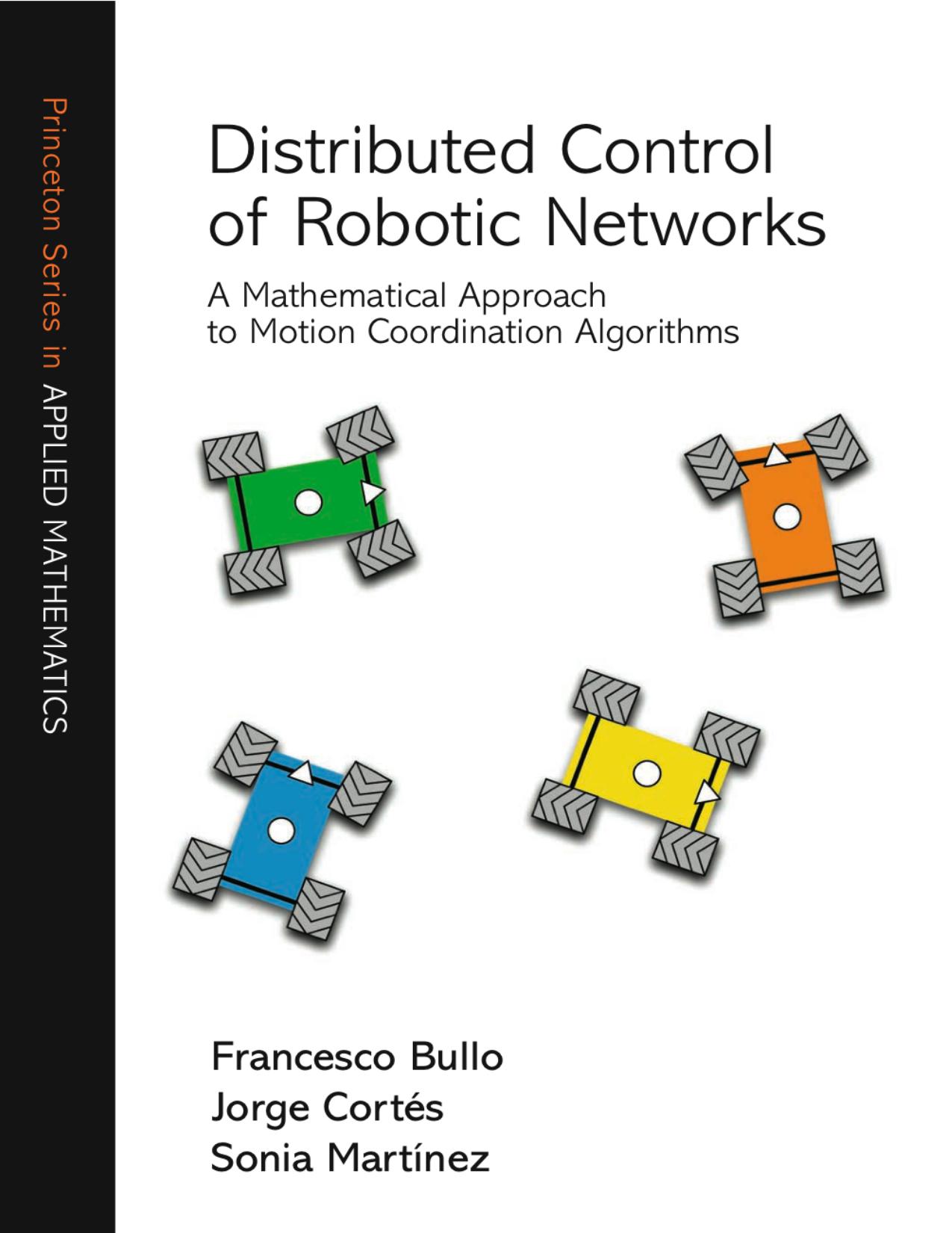 Distributed Control of Robotic Networks