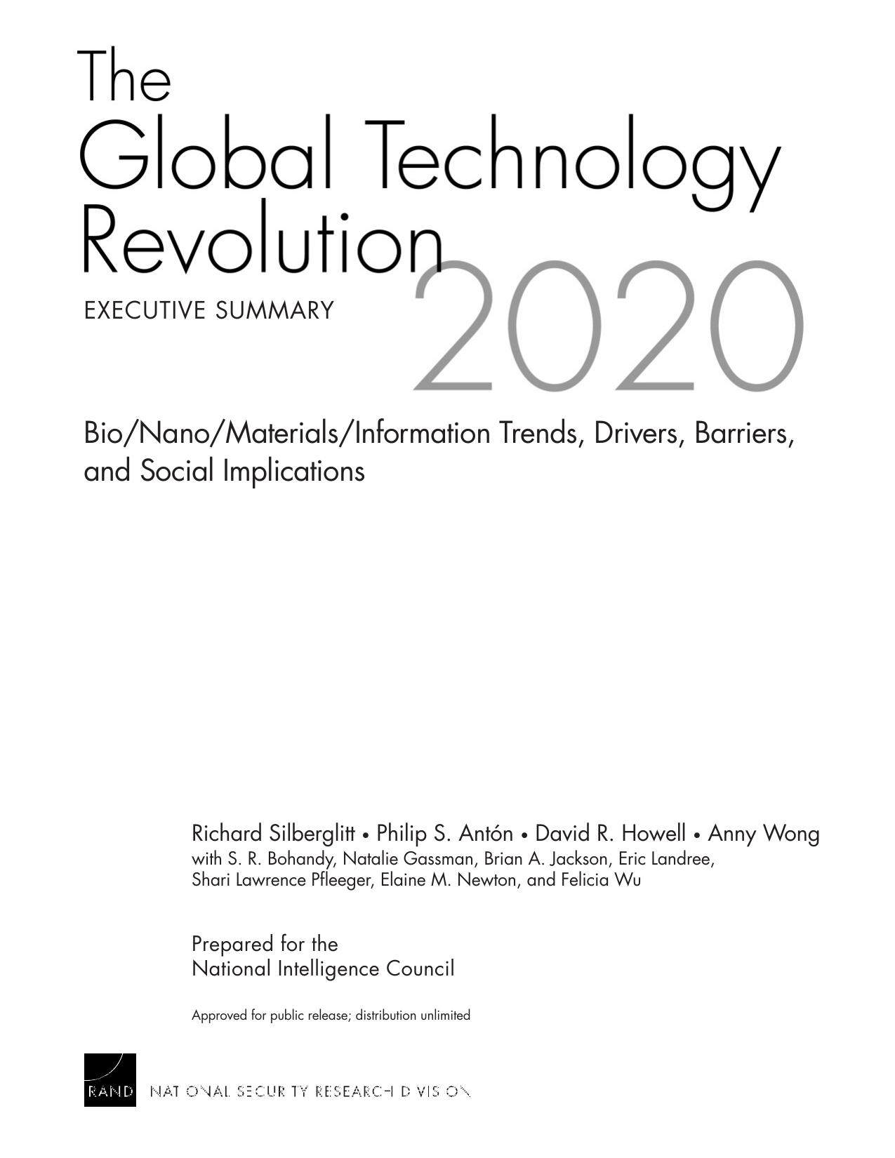 The Global Technology Revolution 2020, Executive Summary: Bio/Nano/Materials/Information Trends, Drivers, Barriers, and Social Implications