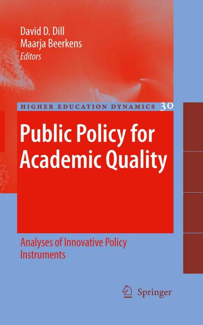 Public Policy for Academic Quality: Analyses of Innovative Policy Instruments (Higher Education Dynamics, 30)