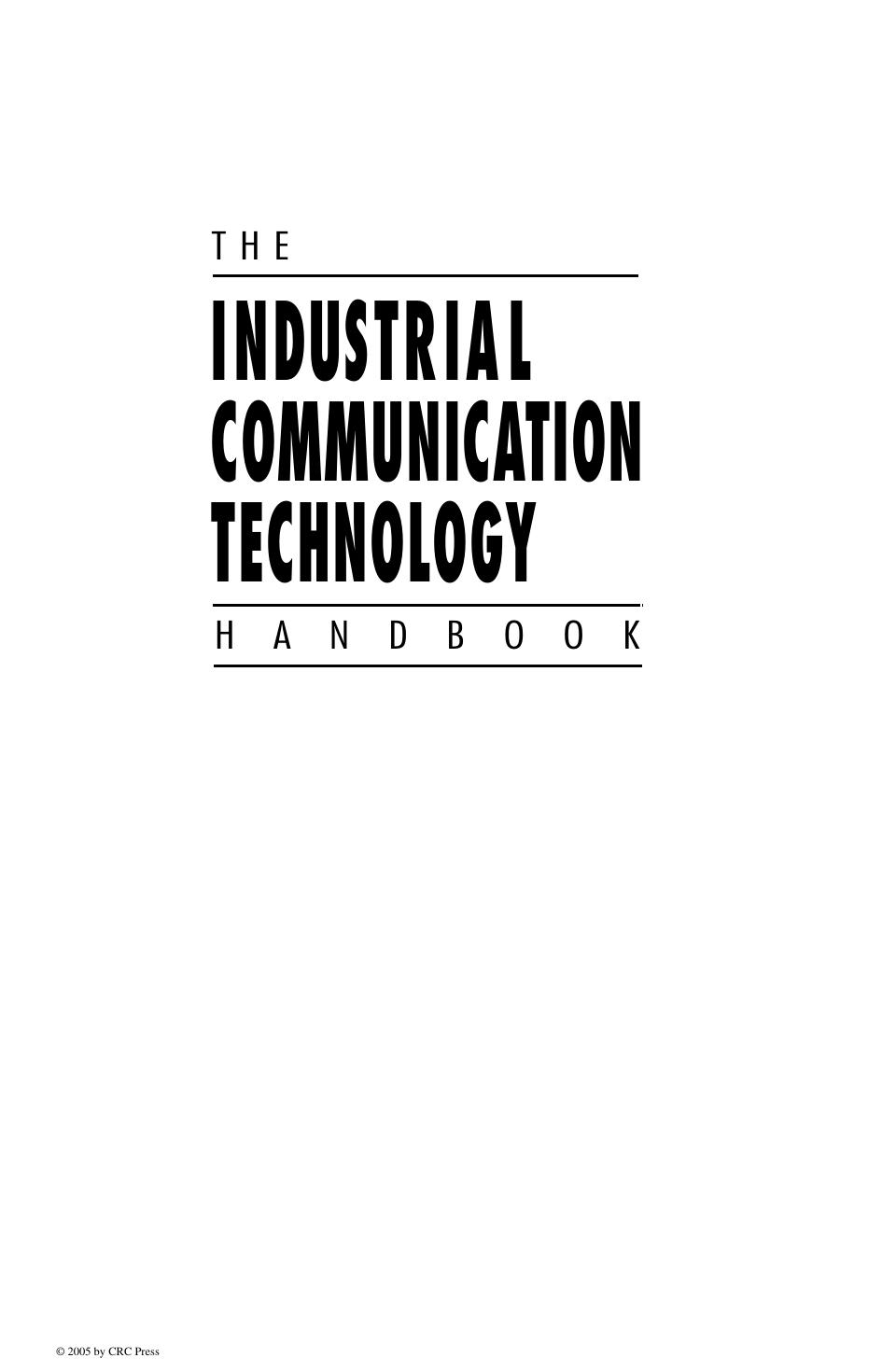 THE INDUSTRIAL COMMUNICATION TECHNOLOGY HANDBOOK
