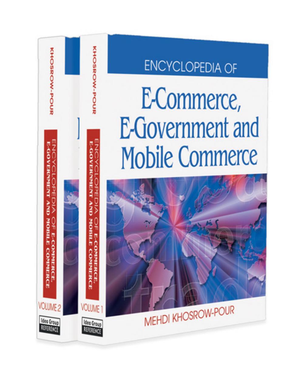 Encyclopedia of E-commerce, E-government, and Mobile Commerce