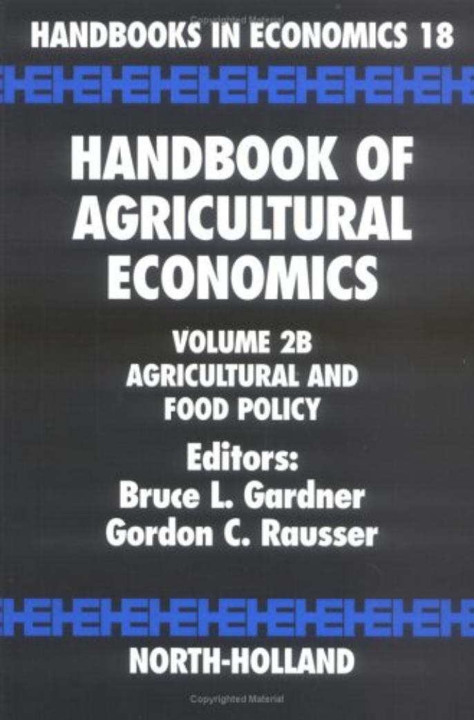 Handbook of Agricultural Economics, Volume 2B: Agricultural and Food Policy