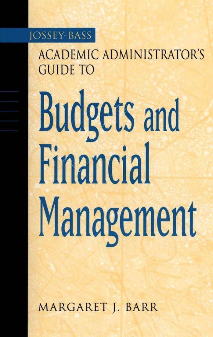 The Jossey‑Bass Academic Administrator’s Guide to Budgets and Financial Management