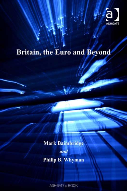 Britain, the Euro and Beyond