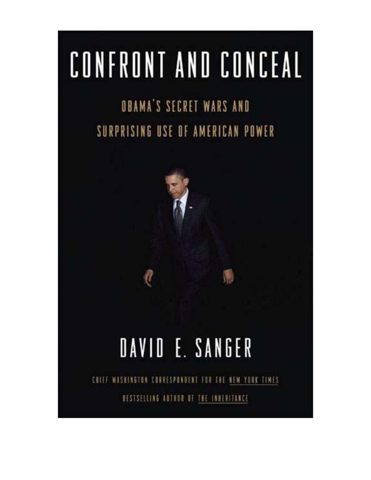 Confront and Conceal: Obama’s Secret Wars and Surprising Use of American Power