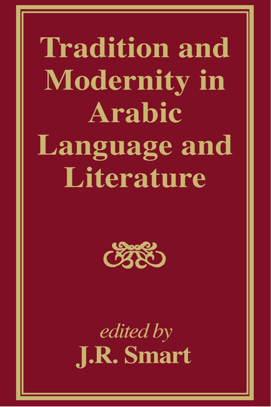 Tradition and Modernity in Arabic Language and Literature
