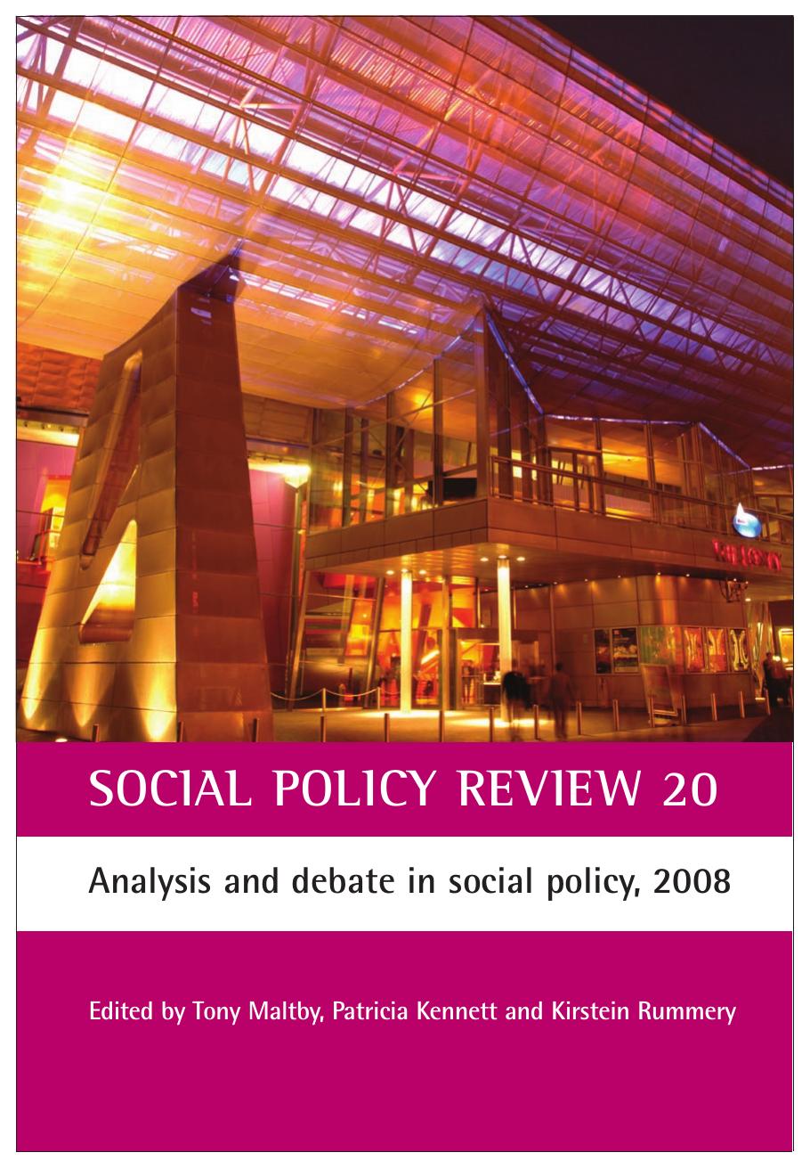 Social Policy Review. 20, Analysis and Debate in Social Policy, 2008