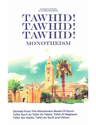 Tawhid ! Tawhid ! Tawhid ! Monotheism