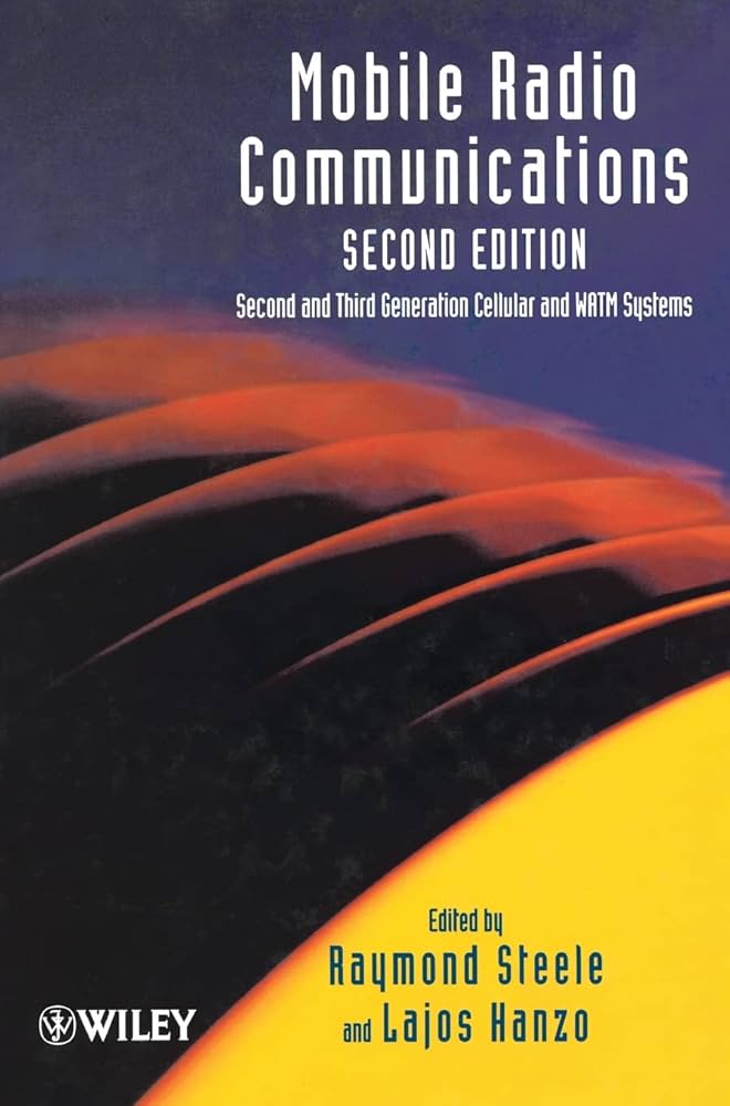 Mobile Radio Communications, Second Edition: Second and Third Generation Cellular and WATM Systems