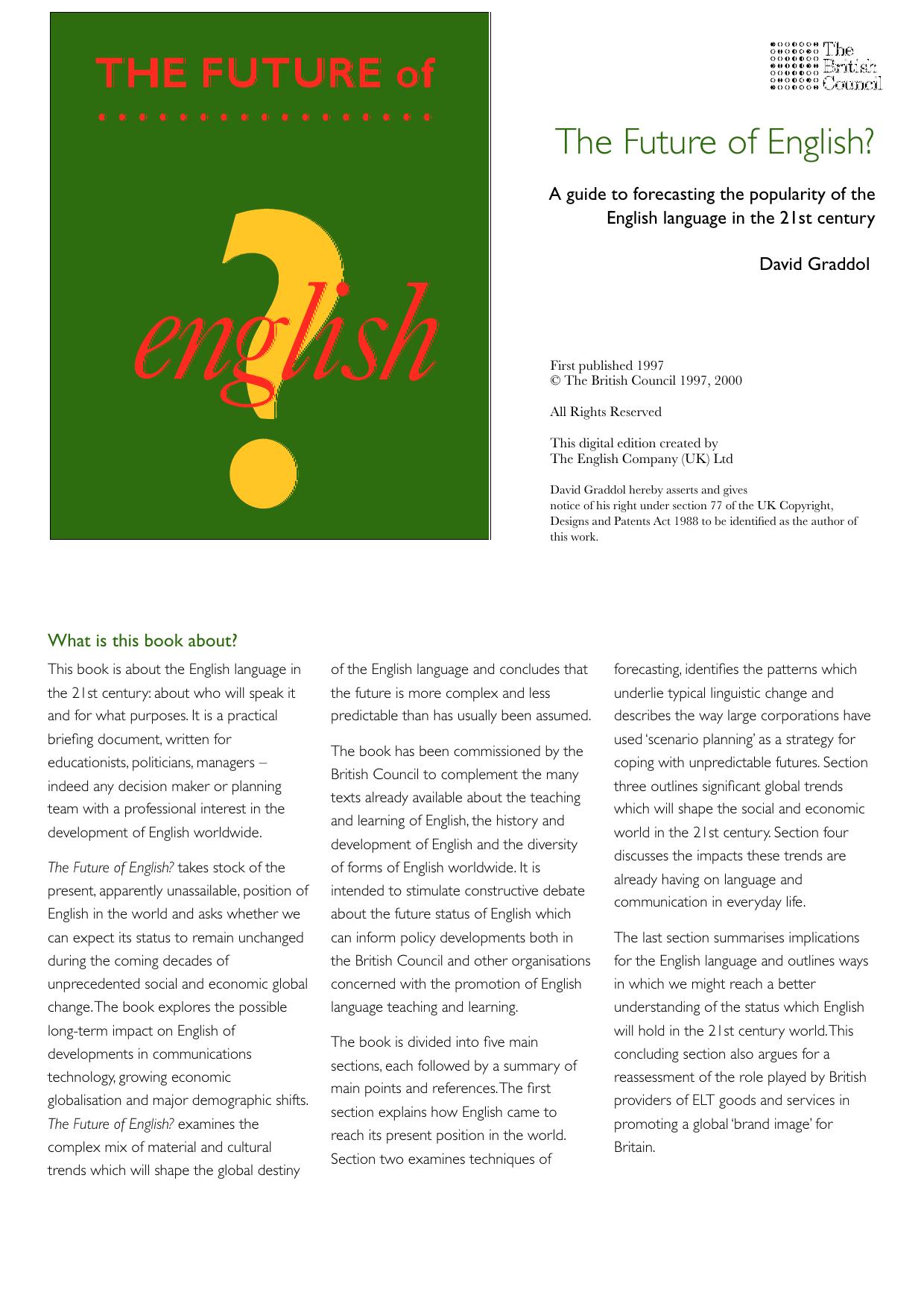 The Future of English? A guide to forecasting the popularity of the English language in the 21st century